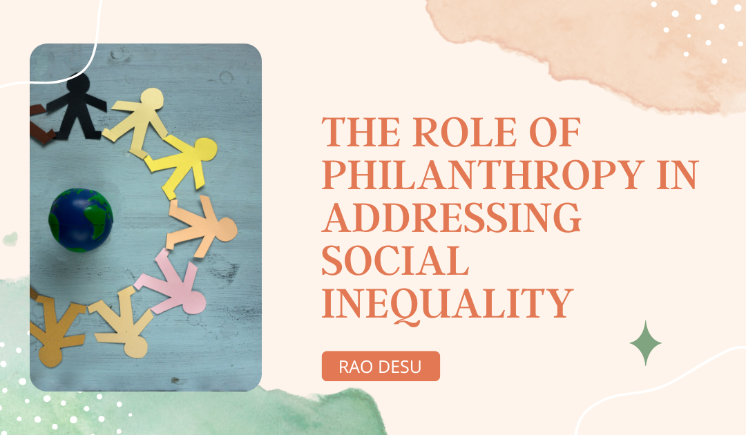 The Role of Philanthropy in Addressing Social Inequality